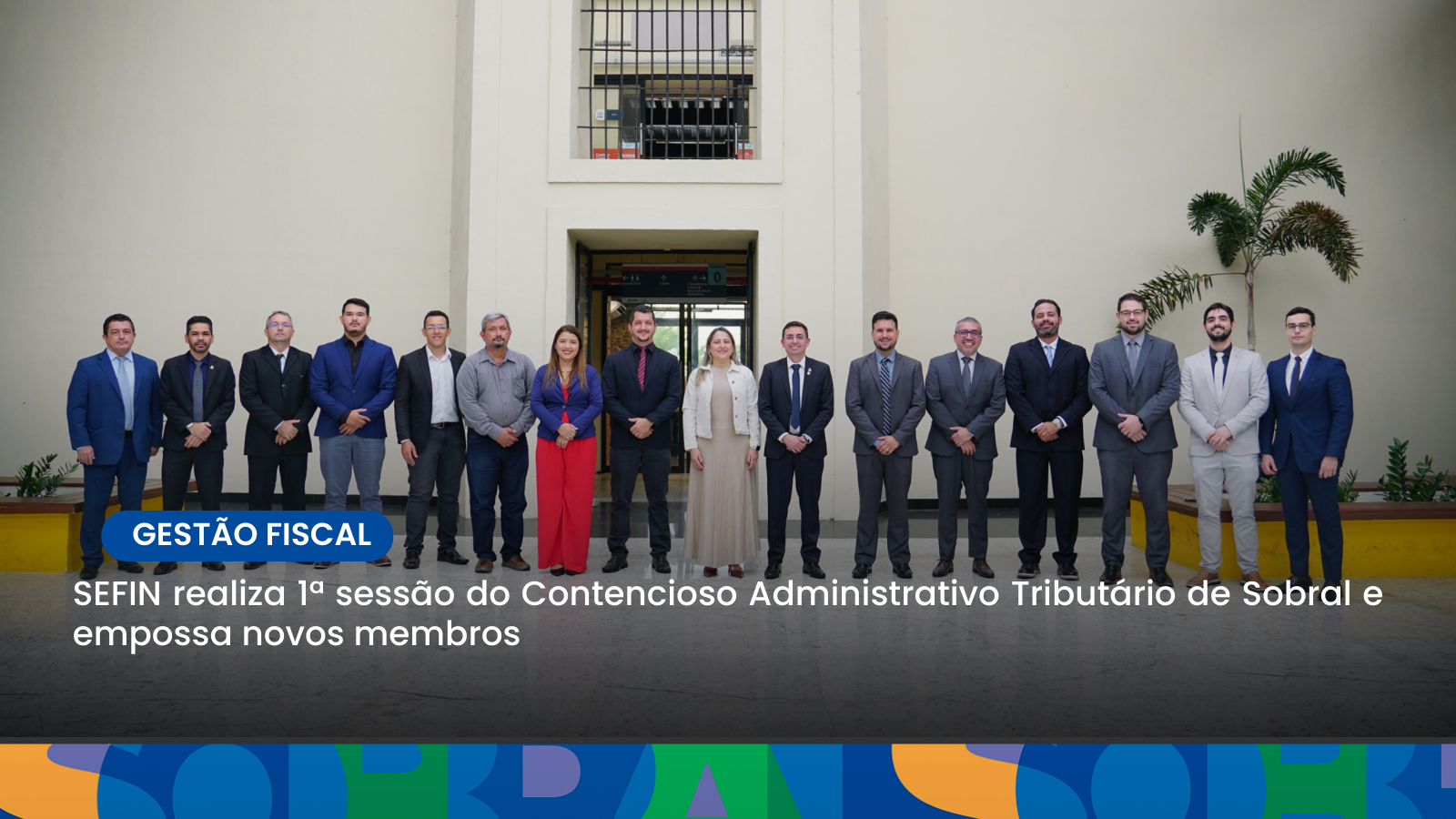SEFIN realiza 1ª sessão do Contencioso Administrativo Tributário de Sobral e ...