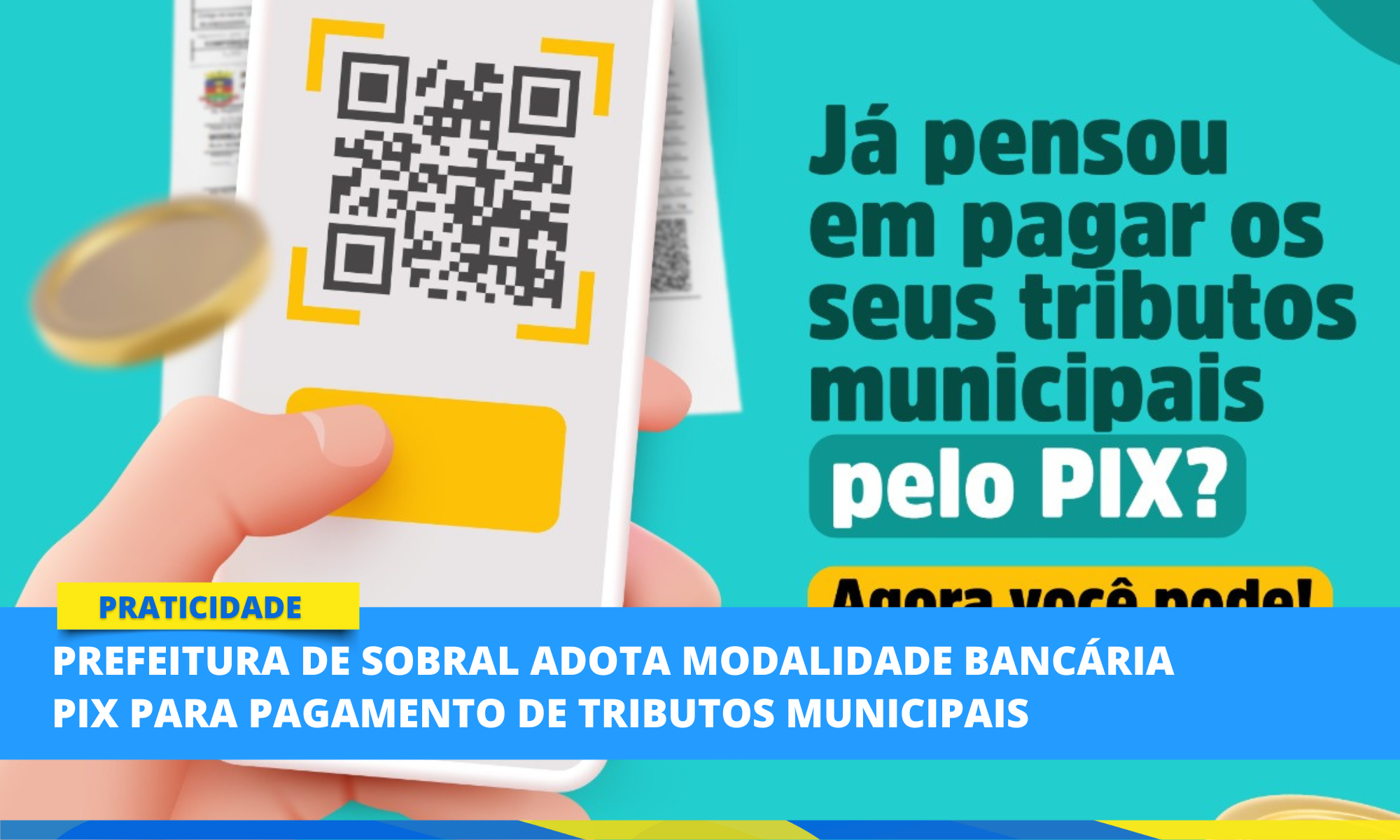 Prefeitura de Sobral adota modalidade bancária PIX para pagamento de tributos...